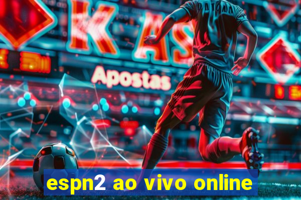 espn2 ao vivo online